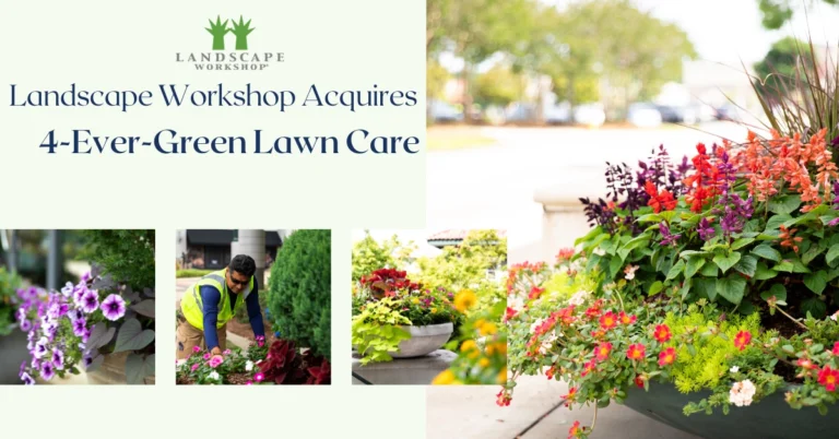 Landscape Workshop Acquires 4-Ever-Green Lawn Care
